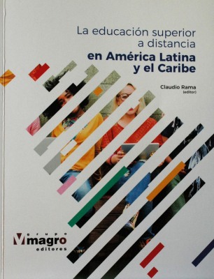 La educación superior a distancia en América Latina y el Caribe : análisis de los casos de Colombia, Brasil, México, Puerto Rico, Costa Rica, Ecuador, Uruguay