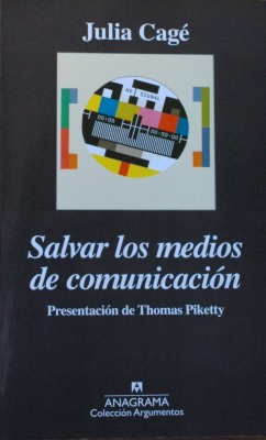 Salvar los medios de comunicación : capitalismo, financiación participativa y democracia