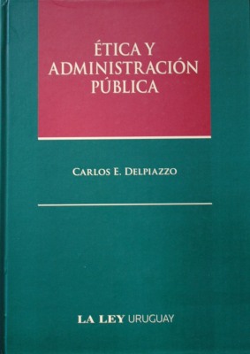 Etica y administración pública