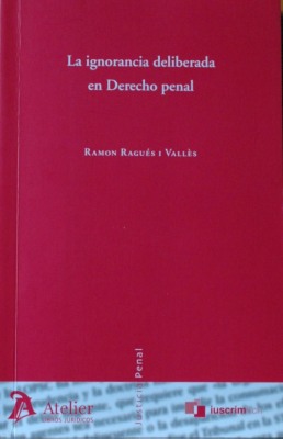 La ignorancia deliberada en Derecho penal