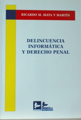 Delincuencia informática y derecho penal