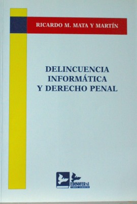 Delincuencia informática y derecho penal