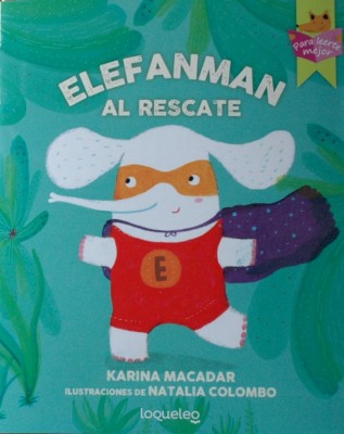 Elefanman al rescate