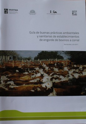 Guía de buenas prácticas ambientales y sanitarias de establecimientos de engorde de bovinos a corral