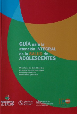 Guía para la atención integral de la salud de adolescentes