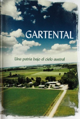 Gartental : una patría bajo el cielo austral