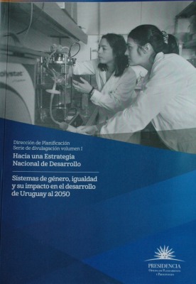 Sistemas de género, igualdad y su impacto en el desarrollo de Uruguay al 2050 : síntesis de un diagnóstico prospectivo