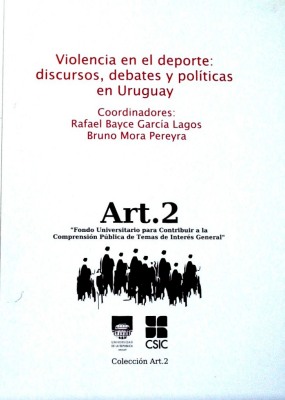 Violencia en el deporte : discursos, debates y políticas en Uruguay