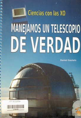 Astronomía con las XO : manejamos un telescopio de verdad