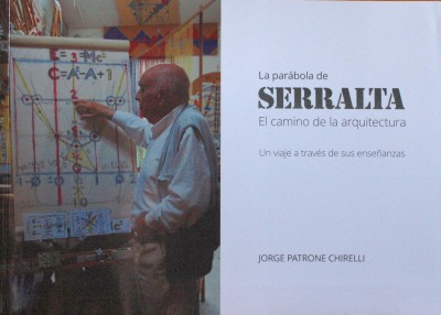 La parábola de Serralta : el camino de la arquitectura : un viaje a través de sus enseñanzas