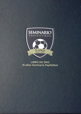 Seminario Papifútbol : 15 años : 2002 - 2017