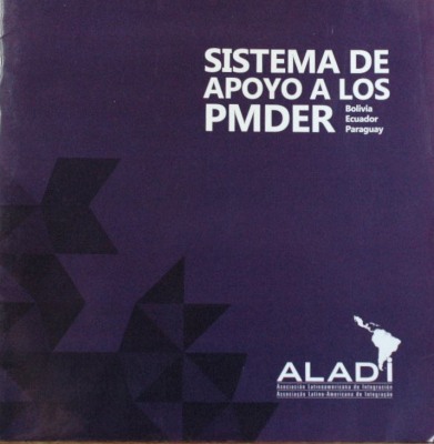 Sistema de apoyo a los PMDER : Bolivia Ecuador Paraguay