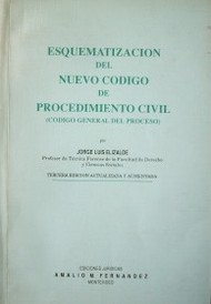 Esquematización del Nuevo Código de Procedimiento Civil (Código General del Proceso)