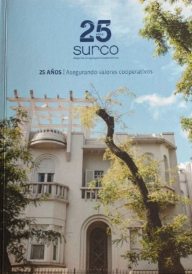 25 años Surco : Seguros Uruguayos Cooperativos