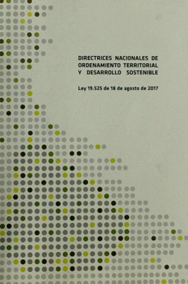 Directrices Nacionales de Ordenamiento Territorial y Desarrollo Sostenible : Ley 19.525 de 18 de agosto de 2017