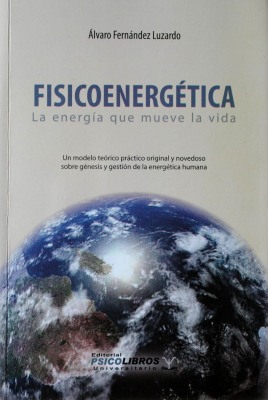 Fisicoenergética : la energía que mueve la vida