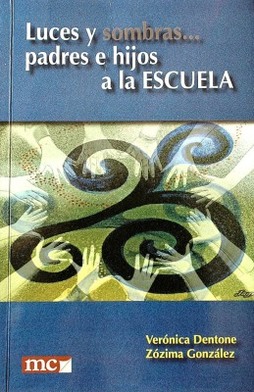 Luces y sombras... padres e hijos a la escuela