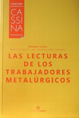 Las lecturas de los trabajadores metalúrgicos