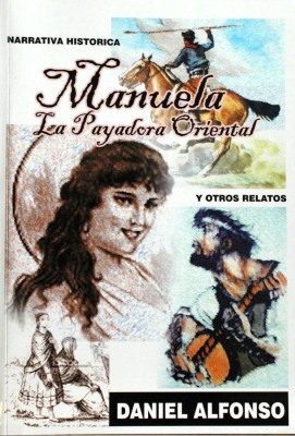 Manuela la Payadora Oriental : y otros relatos