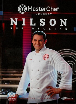 MasterChef Uruguay : Nilson : sus recetas