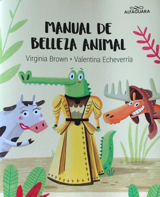 Manual de belleza animal : todas ellas, todas bellas