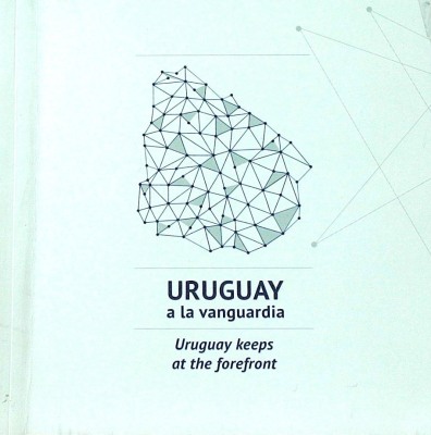 Uruguay a la vanguardia = Uruguay keeps at the forefront