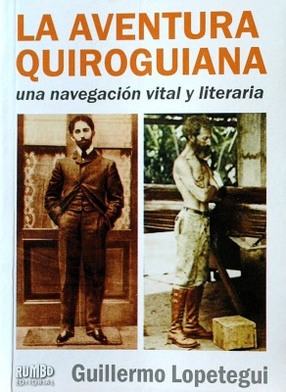 La aventura quiroguiana : una navegación vital y literaria