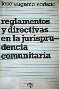 Reglamentos y Directivas en la Jurisprudencia comunitaria