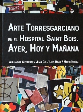 Arte Torresgarciano en el Hospital Saint Bois : ayer hoy y mañana