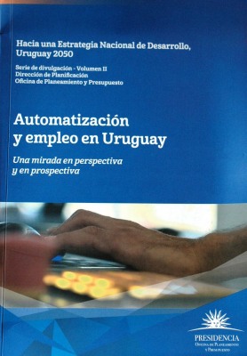 Automatización y empleo en Uruguay : una mirada en perspectiva y en prospectiva