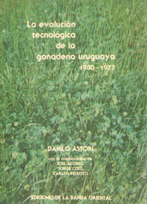 La evolución tecnológica de la ganadería uruguaya 1930-1977
