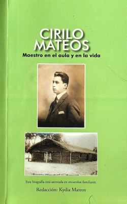 Cirilo Mateos : maestro en el aula y en la vida