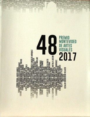 48 Premio Montevideo de Artes Visuales : 2017