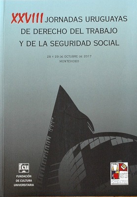 Jornadas Uruguayas de Derecho del Trabajo y de la Seguridad Social (28as.)