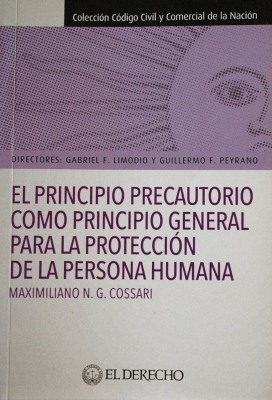 El principio precautorio como principio general para la protección de la persona humana