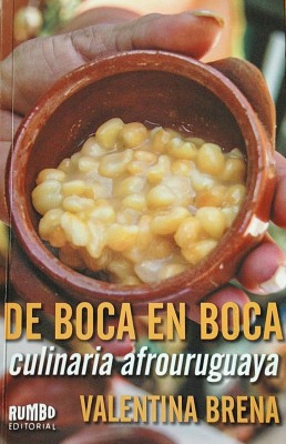 De boca en boca : culinaria afrouruguaya