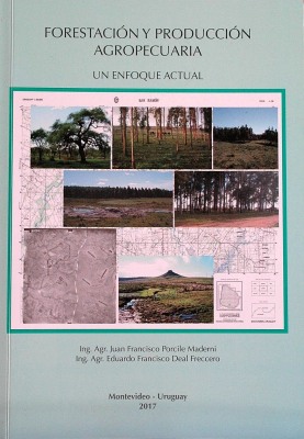 Forestación y producción agropecuaria : un enfoque actual