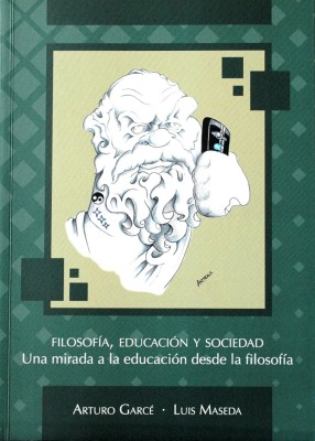 Filosofía, educación y sociedad : una mirada a la educación desde la filosofía