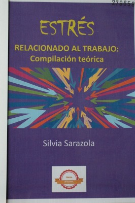 Estrés relacionado al trabajo : compilación teórica