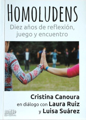 Homoludens : diez años de reflexión, juego y encuentro