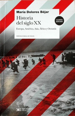 Historia del siglo XX : Europa, América, Asia, África y Oceanía