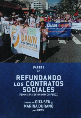 Parte I de Refundando los contratos sociales : feministas en un mundo feroz