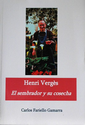 Henri Vergès : el sembrador y su cosecha