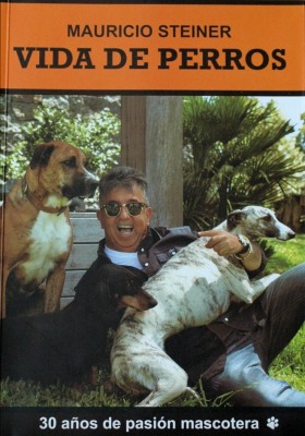 Vida de perros : 30 años de pasión mascotera