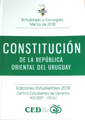 Constitución de la República Oriental del Uruguay : ediciones estudiantiles 2018
