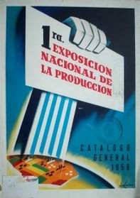 1&ordf;  exposici&oacute;n nacional de la producci&oacute;n : cat&aacute;logo oficial