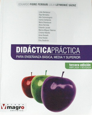 Didáctica práctica : para enseñanza básica, media y superior