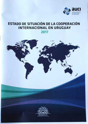 Estado de situación de la cooperación internacional en Uruguay : 2017