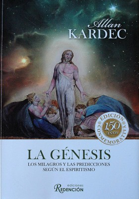 La génesis : los milagros y las predicciones según el espiritismo