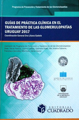 Guías de práctica clínica en el tratamiento de las glomerulopatías Uruguay 2017
